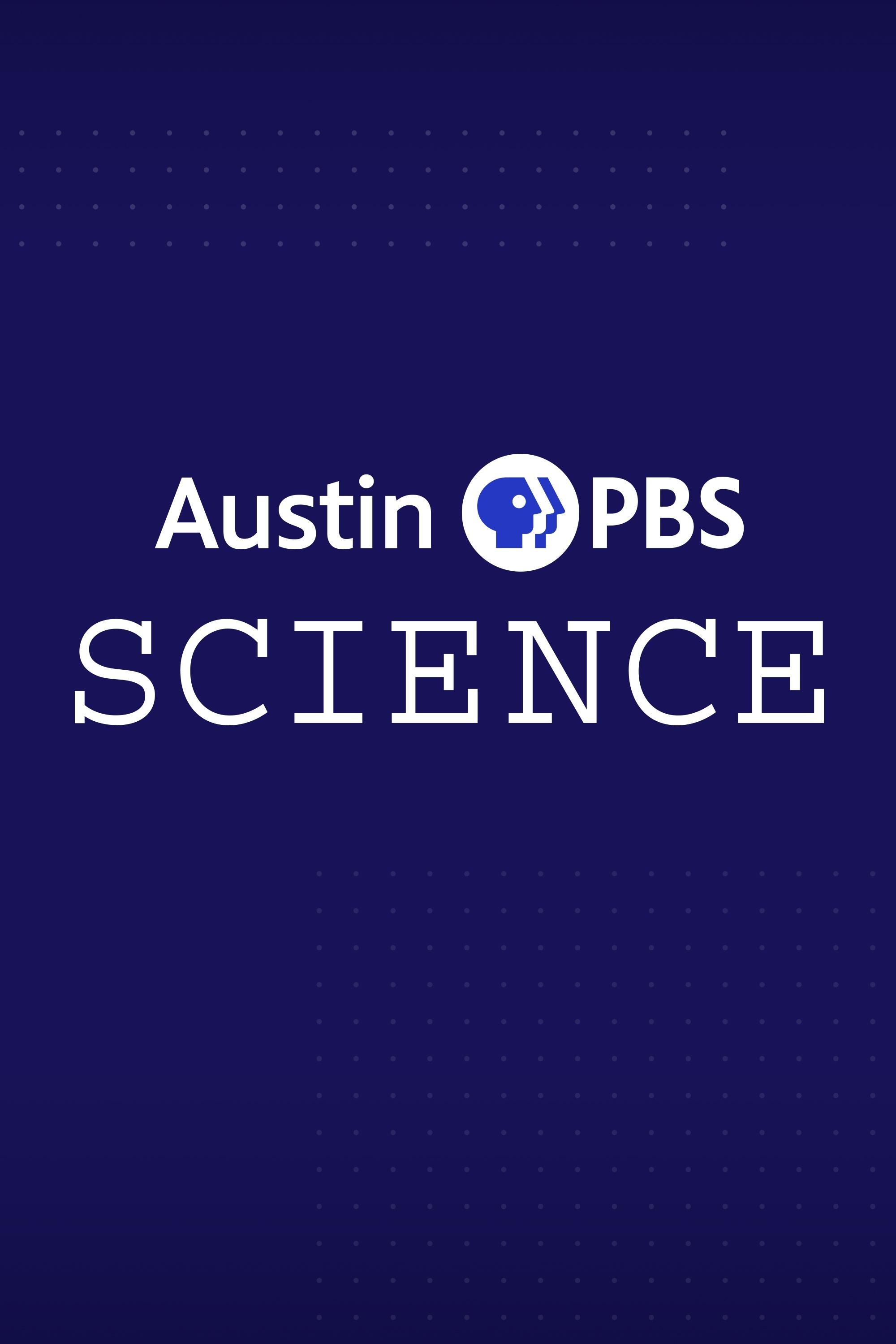 Austin PBS Science show's poster