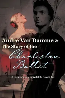 Andre Van Damme and the Story of the Charleston Ballet