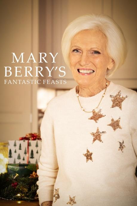Mary Berry’s Fantastic Feasts Poster