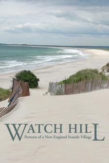 Watch Hill: Portrait of a New England Seaside Village