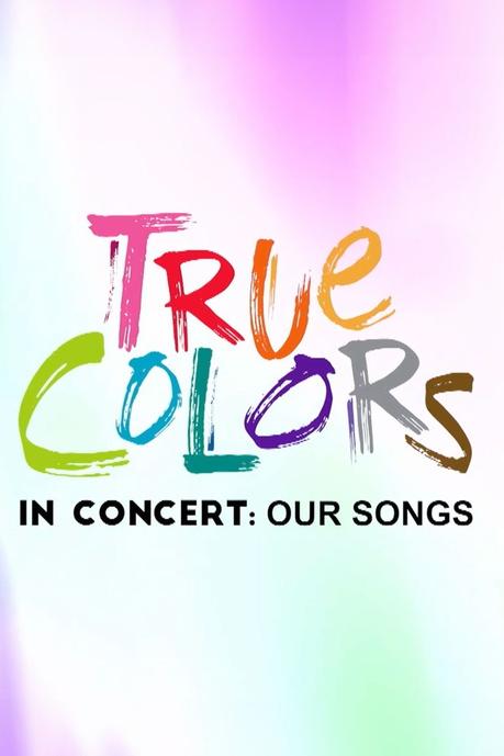 True Colors: LGBTQ+ Our Stories, Our Songs Poster