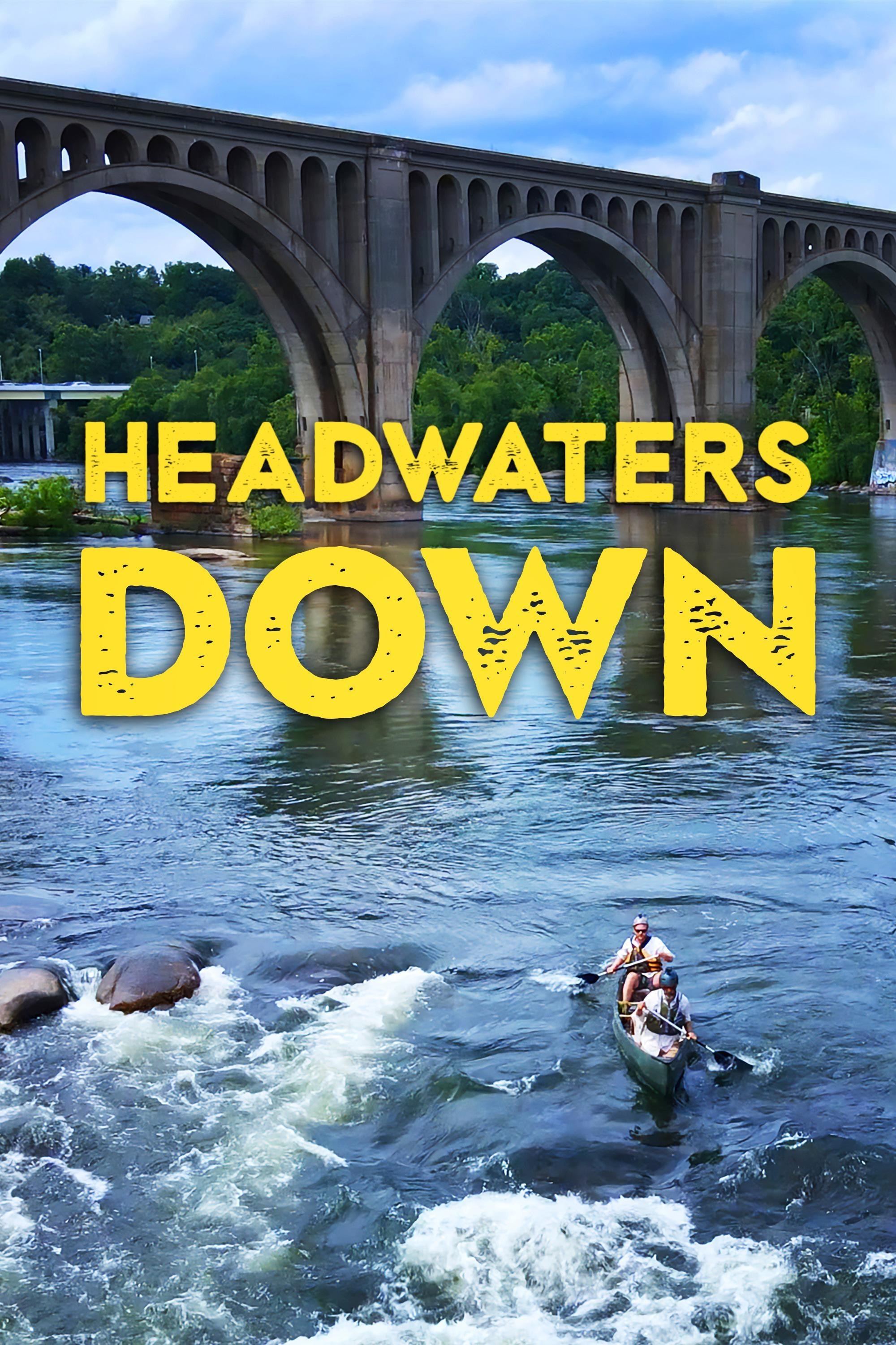 Headwaters Down show's poster