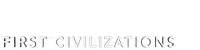 First Civilizations