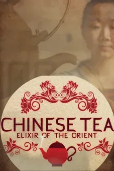 Chinese Tea: Elixer of the Orient