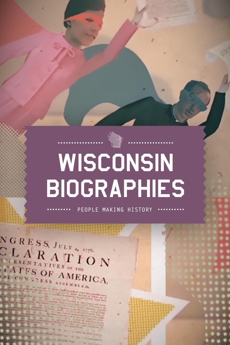 Wisconsin Biographies