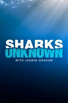 Sharks Unknown with Jasmin Graham