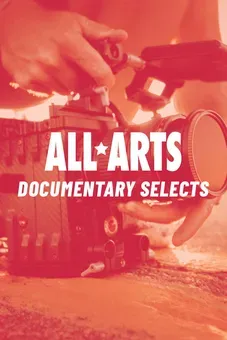 ALL ARTS Documentary Selects