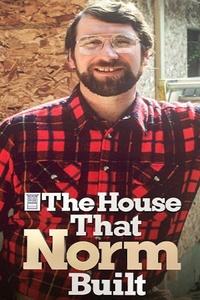 The House That Norm Built | The House That Norm Built
