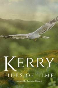 Kerry: Tides of Time | Episode 1