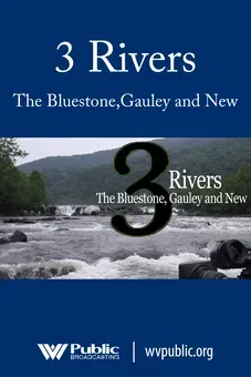 3 Rivers:The Bluestone, Gauley and New
