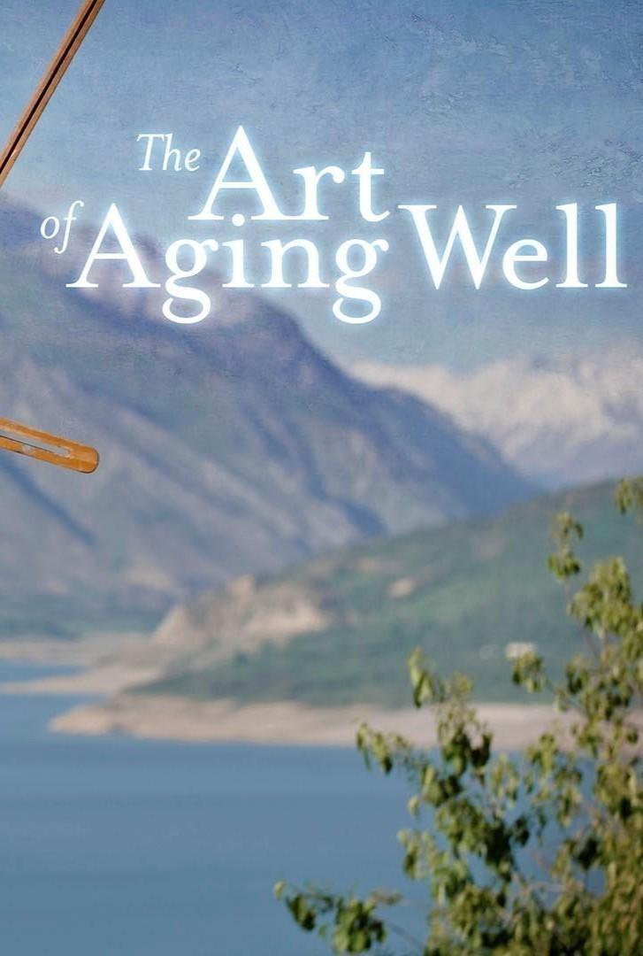 Art of Aging Well show's poster