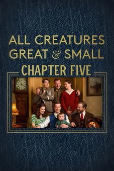 All Creatures Great and Small: Chapter Five