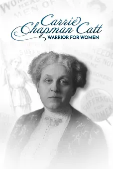 Carrie Chapman Catt: Warrior for Women