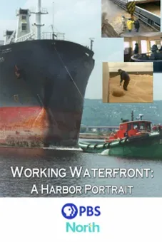 Working Waterfront: A Harbor Portrait