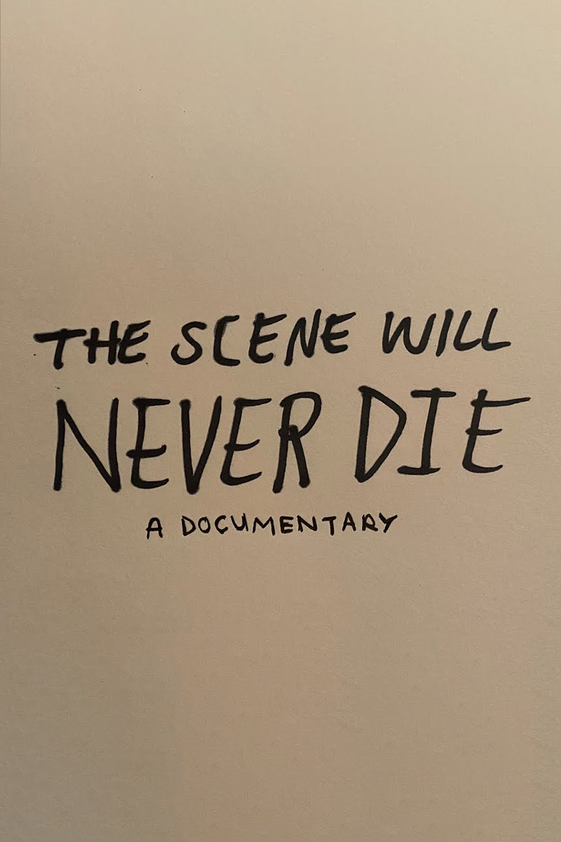The Scene Will Never Die