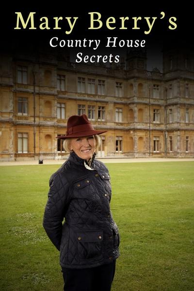 Mary Berry’s Country House Secrets