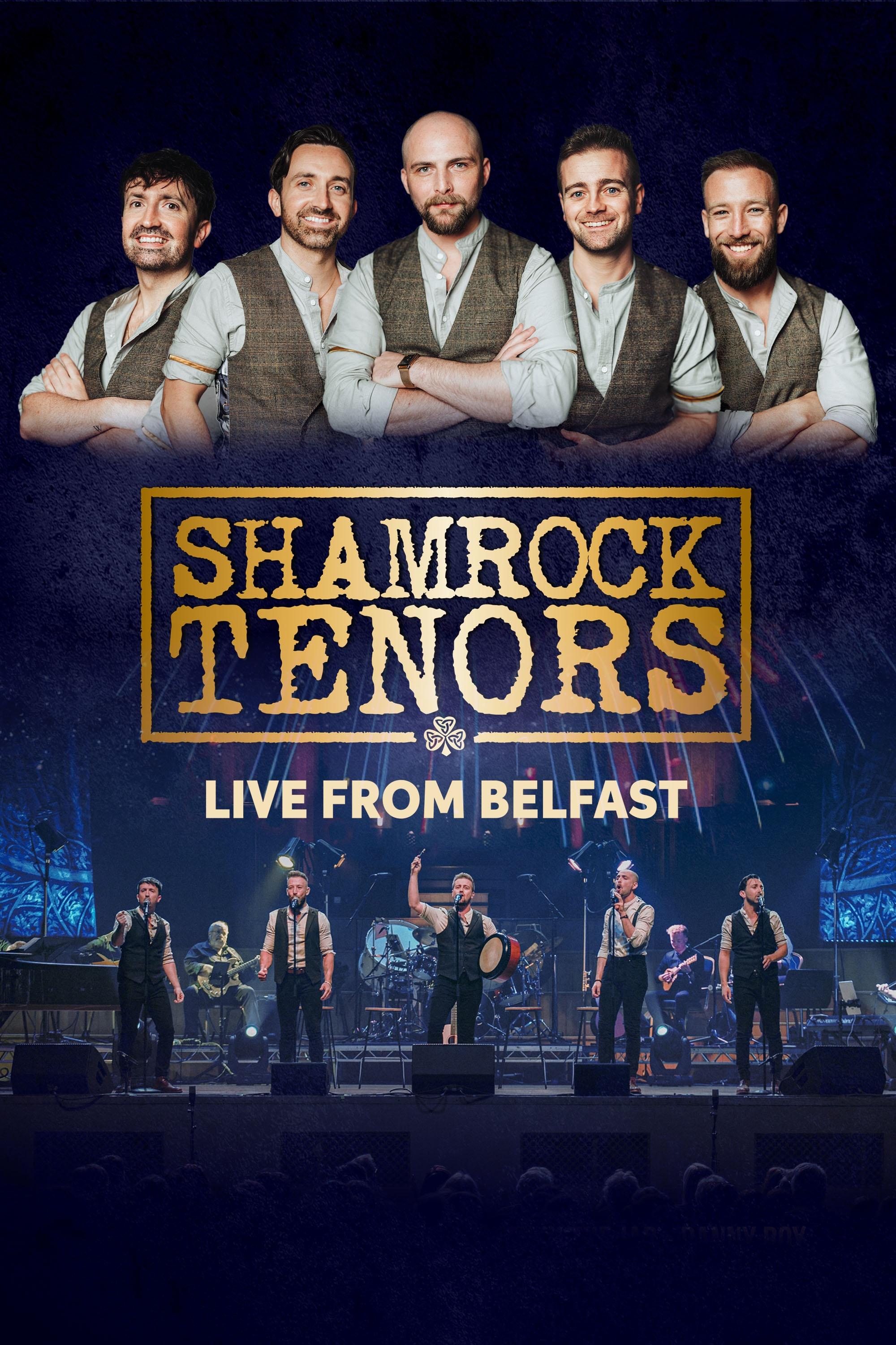 The Shamrock Tenors: Live From Belfast show's poster
