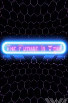 The Future is You