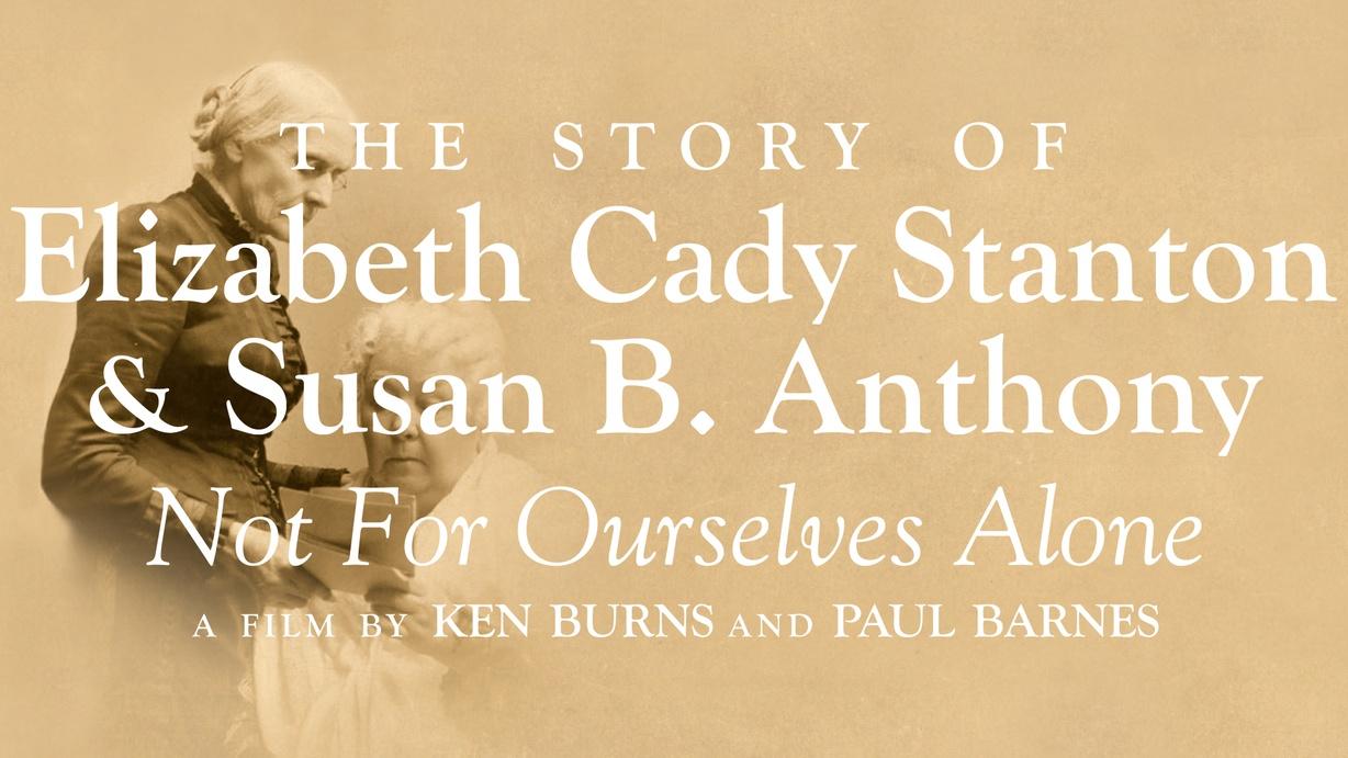 Not For Ourselves Alone: The Story of Elizabeth Cady Stanton and Susan B. Anthony