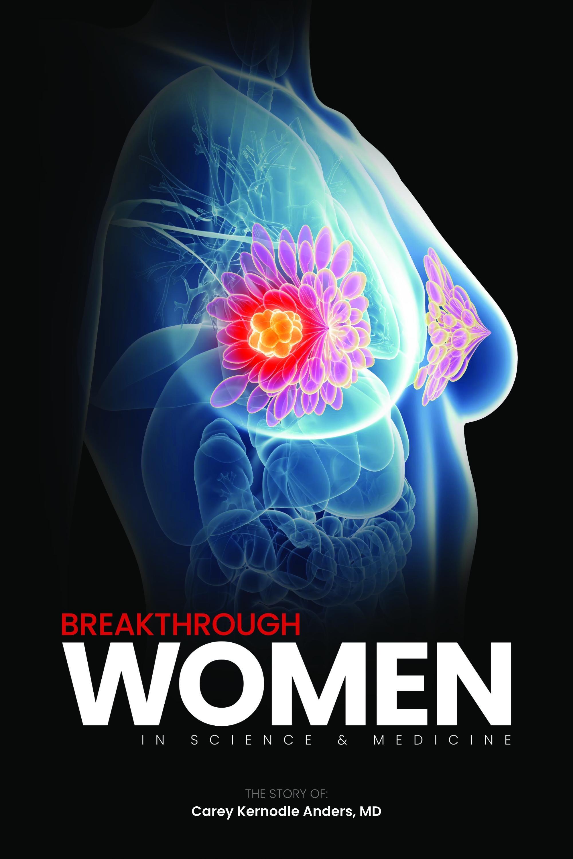 Breakthrough Women in Science & Medicine: Dr. Carey Anders - Cascade ...