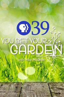 You Bet Your Garden