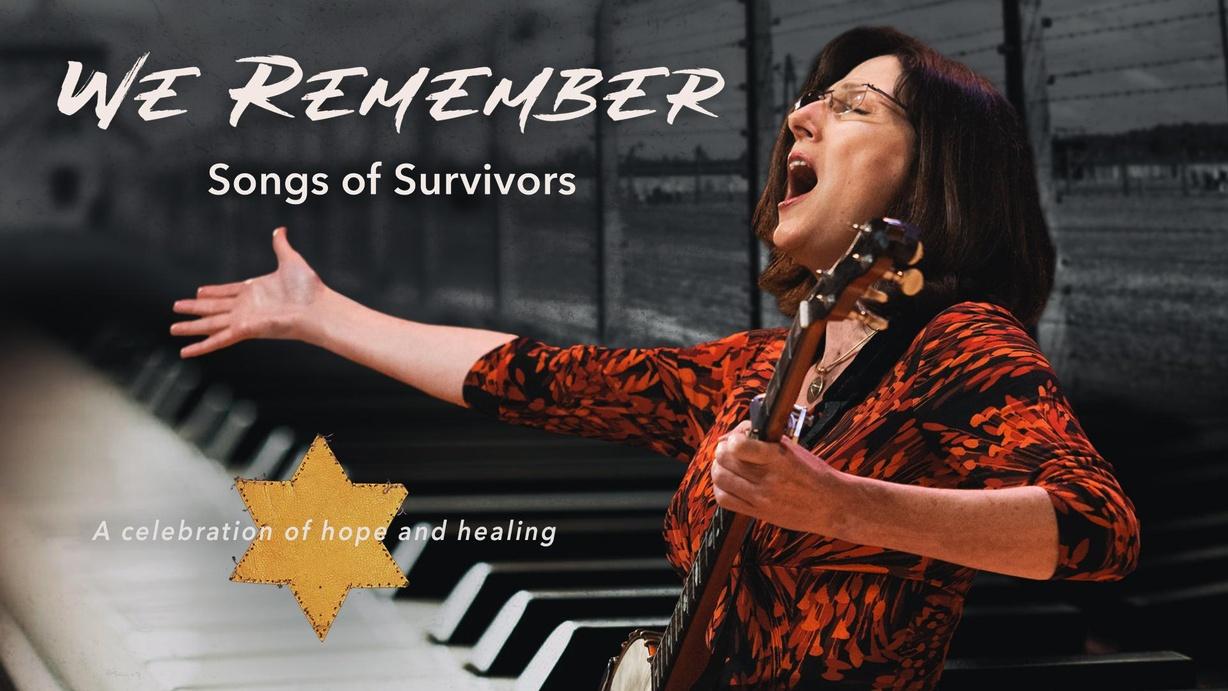 We Remember: Songs of Survivors