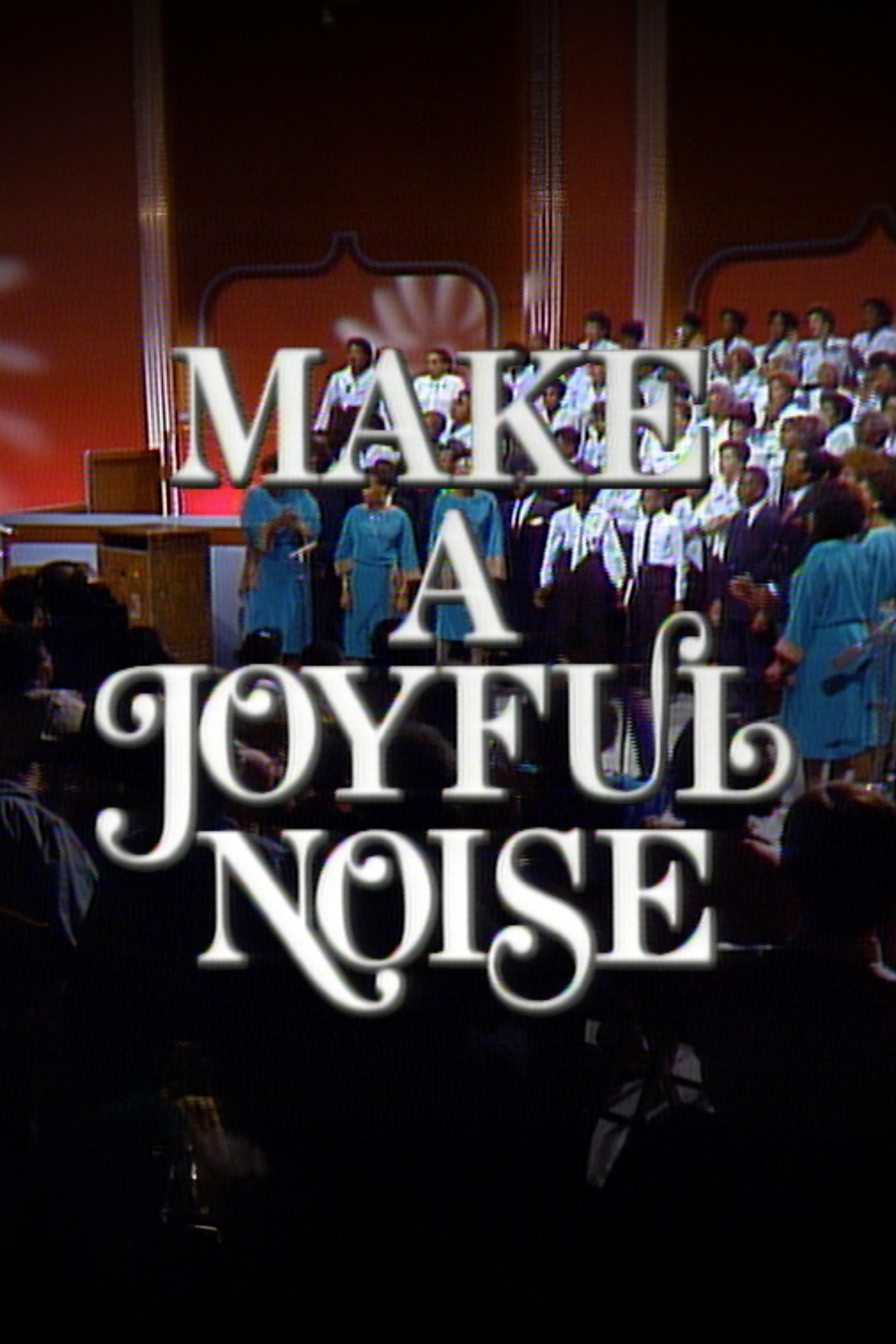 Make a Joyful Noise
