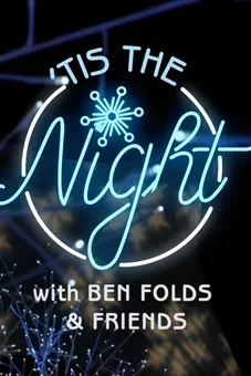 Tis the Night with Ben Folds & Friends