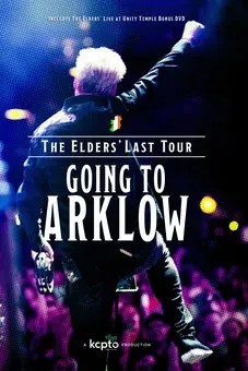 The Elders’ Last Tour: Going To Arklow