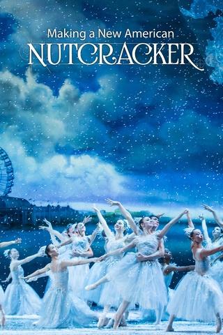Poster image for Making a New American NUTCRACKER