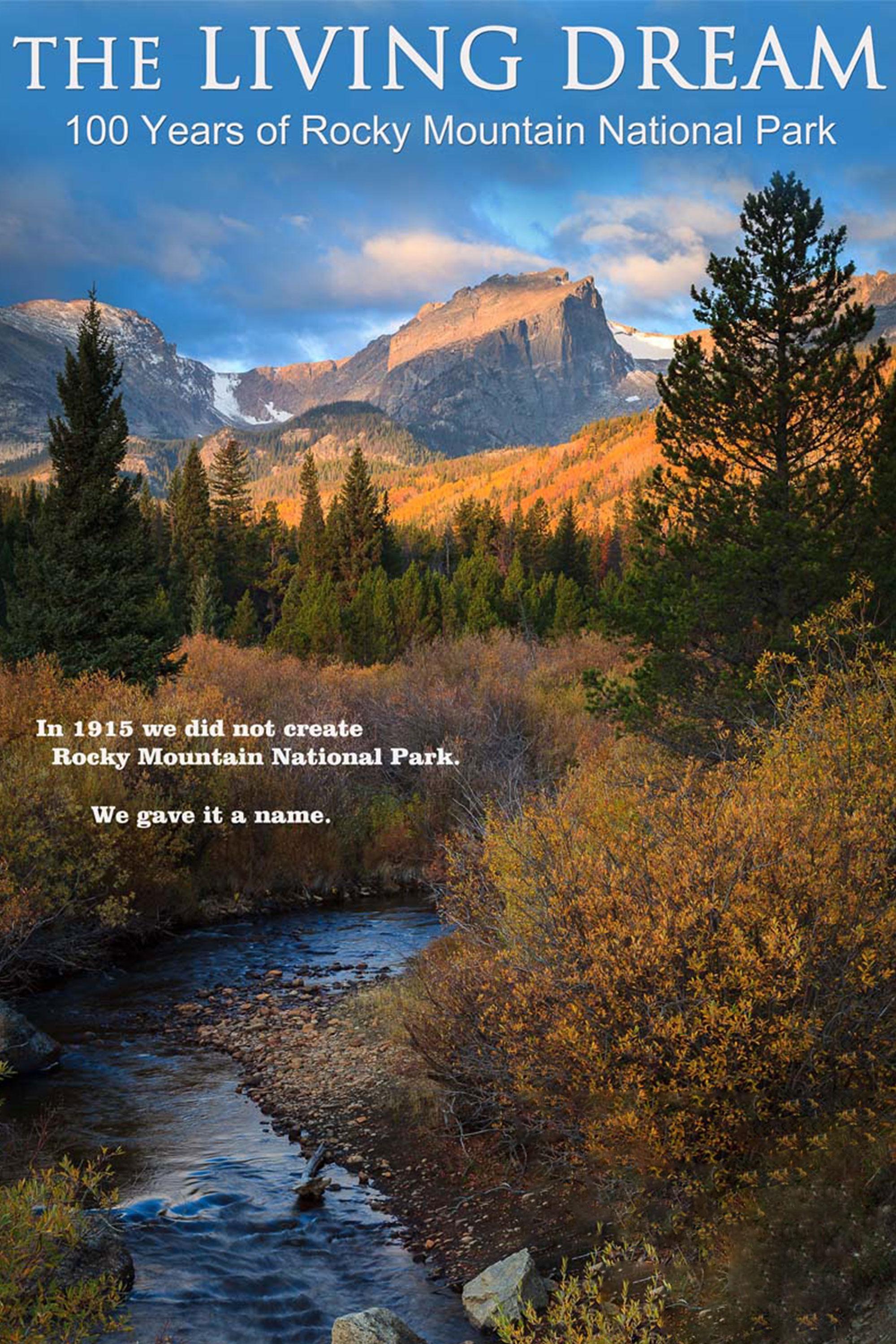 The Living Dream: 100 Years of Rocky Mountain National Park