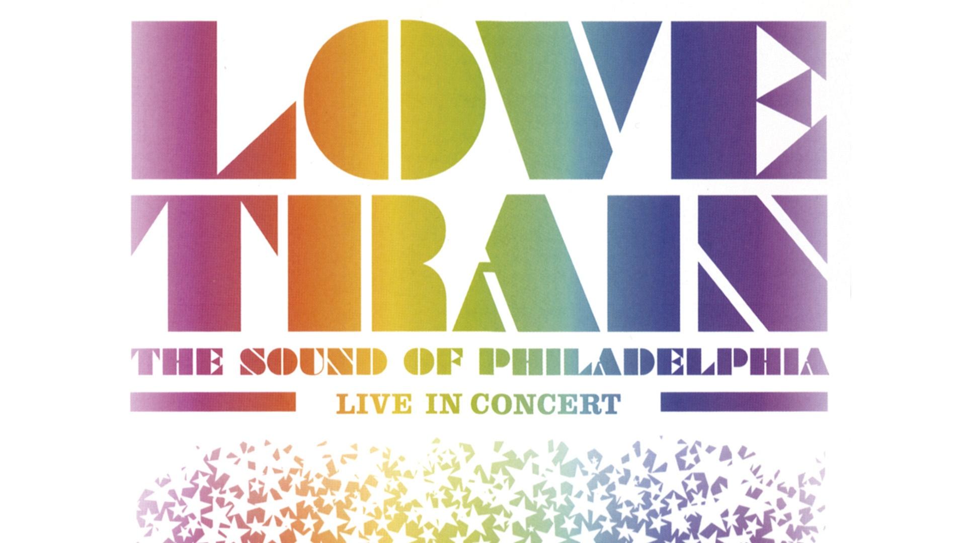 Love Train: The Sound of Philadelphia - Live in Concert | Video | THIRTEEN  - New York Public Media