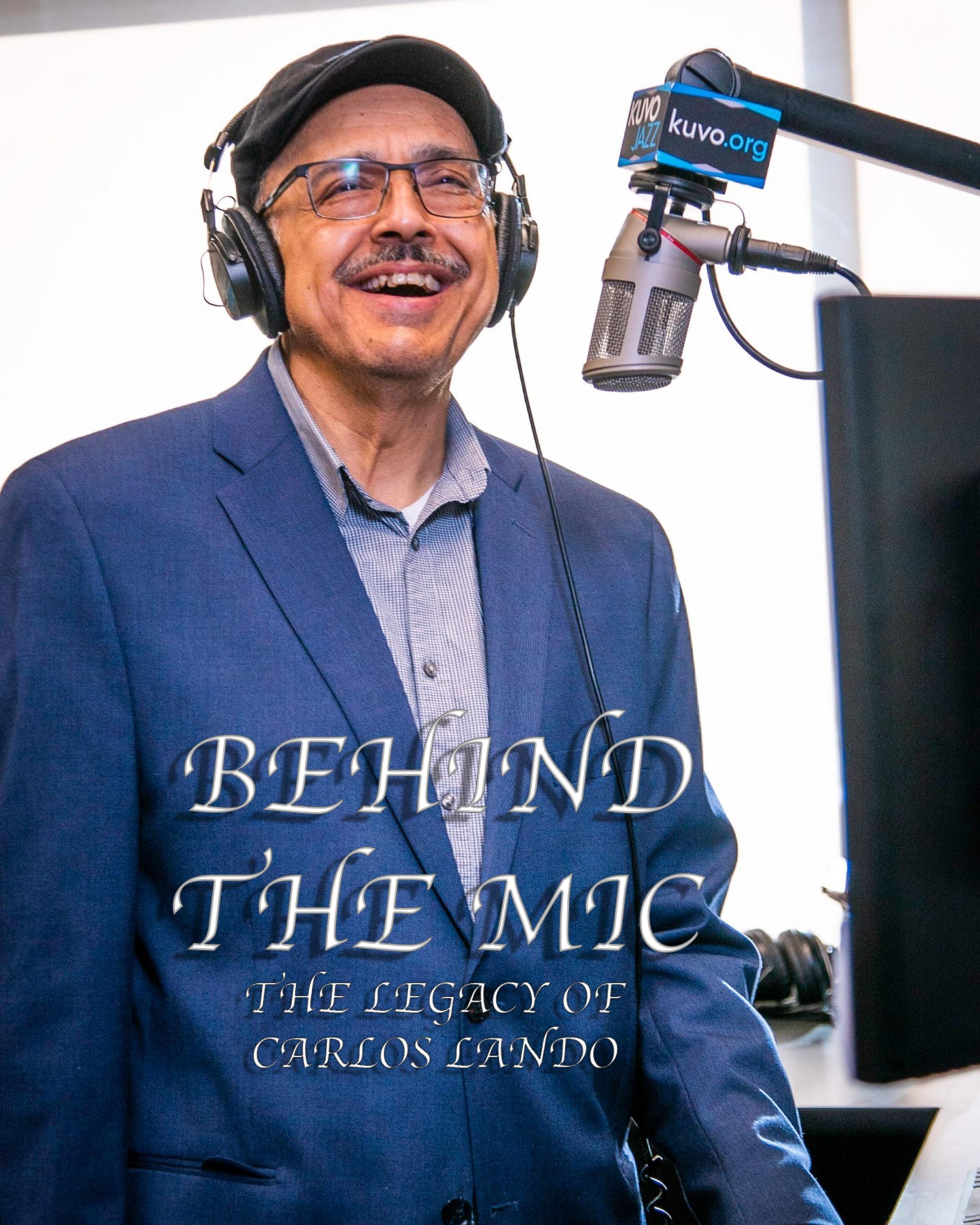 Behind The Mic: The Legacy Of Carlos Lando show's poster