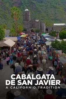 Cabalgata de San Javier: A Californio Tradition