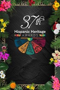 Hispanic Heritage Awards | 37th Hispanic Heritage Awards