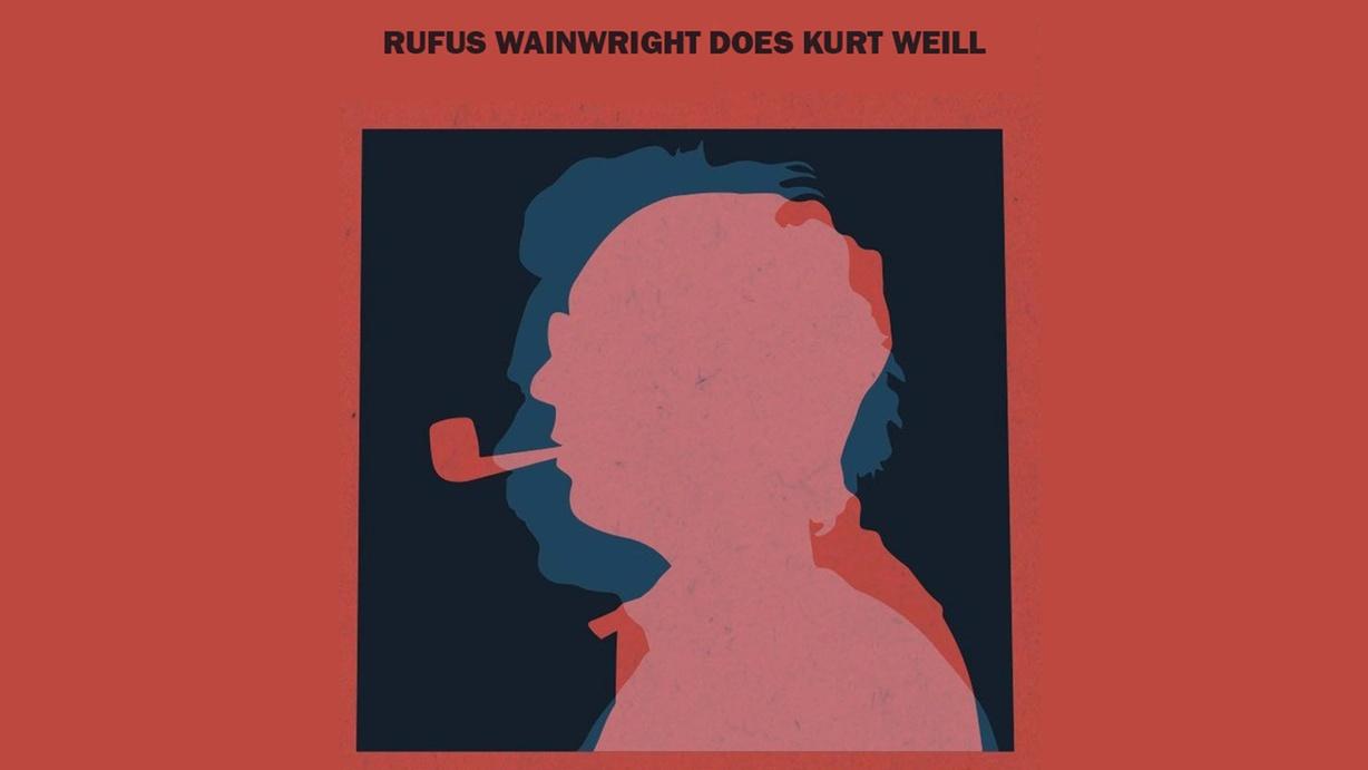 Rufus Wainwright Does Kurt Weill