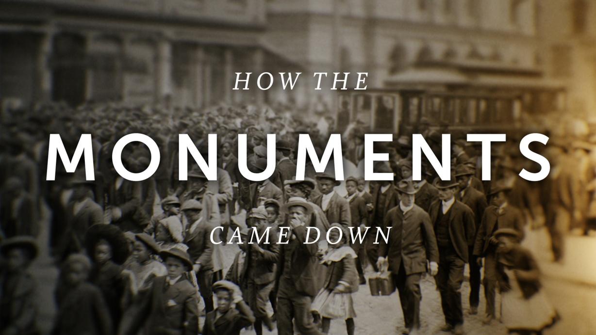 How the Monuments Came Down
