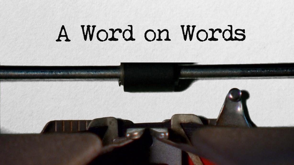 A Word on Words