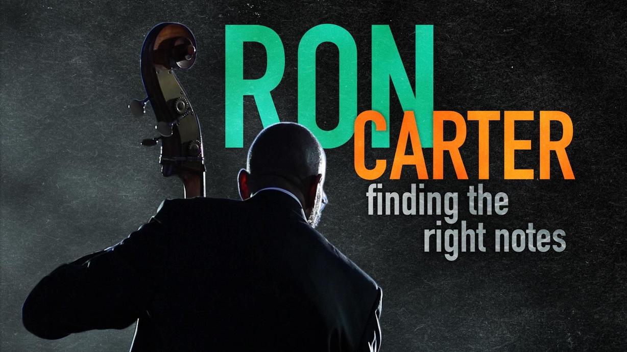 Ron Carter: Finding the Right Notes