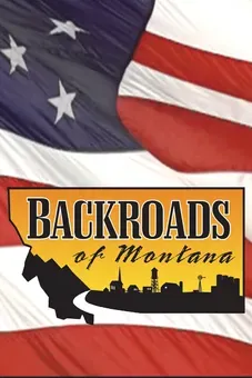 Backroads of Montana Special Presentation: A Salute To Veterans