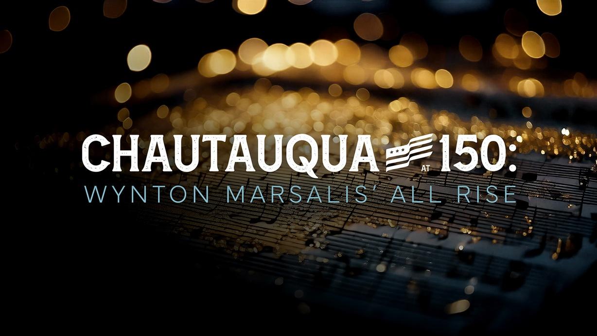 Chautauqua at 150: Wynton Marsalis’ All Rise