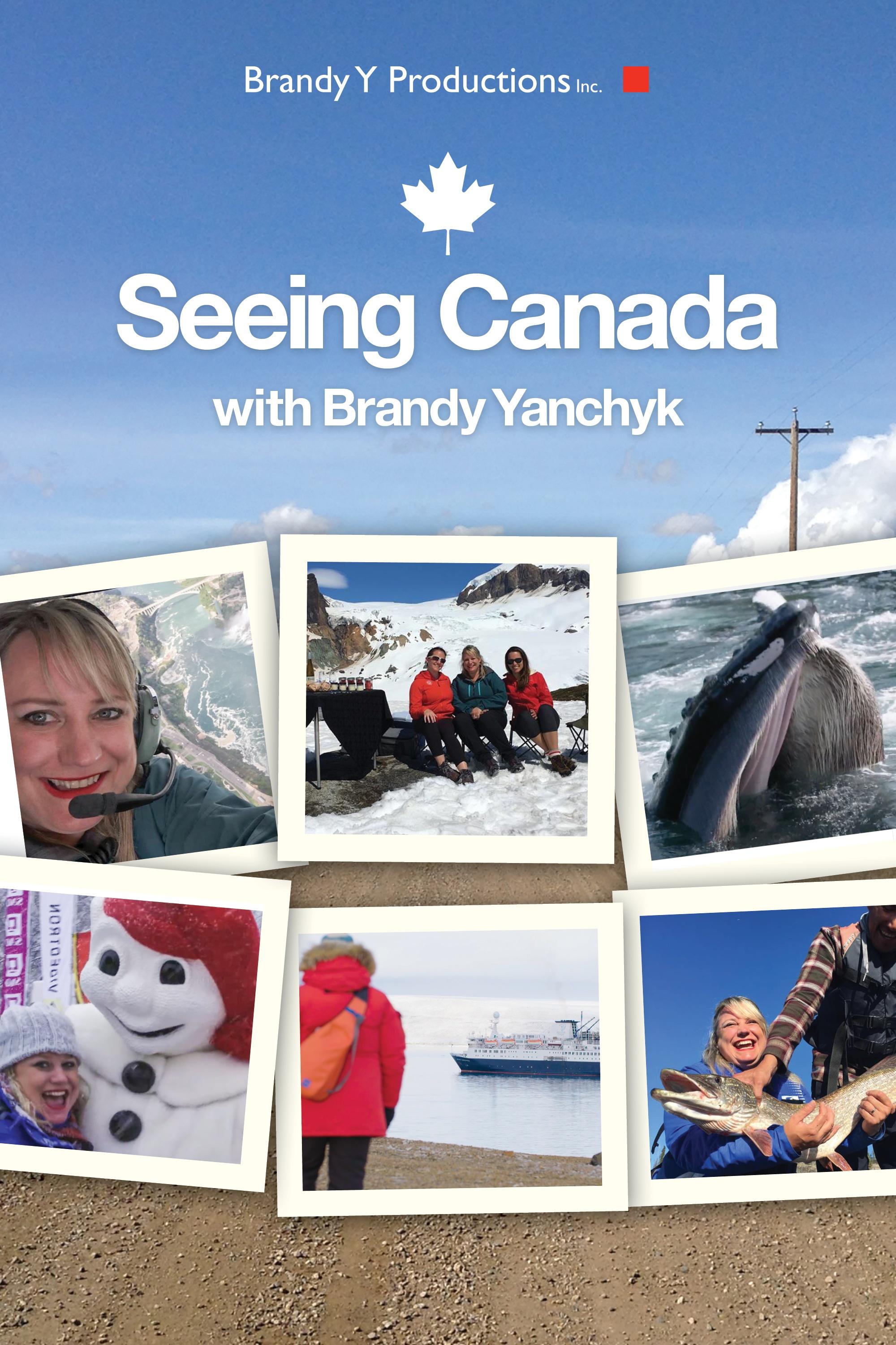 Seeing Canada with Brandy Yanchyk show's poster