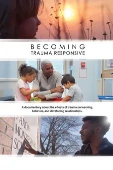 Becoming Trauma Responsive