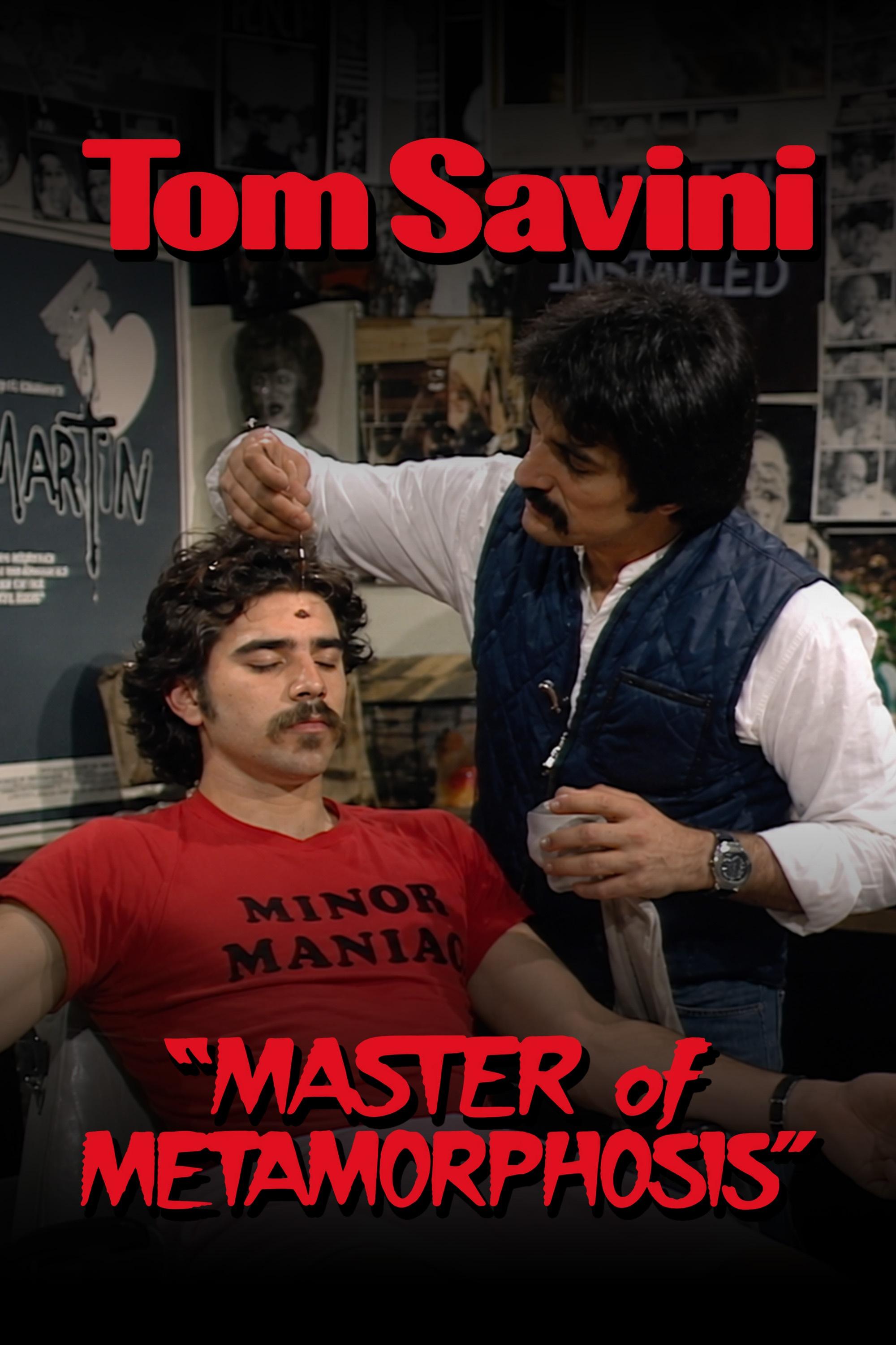 Tom Savini: Master of Metamorphosis
