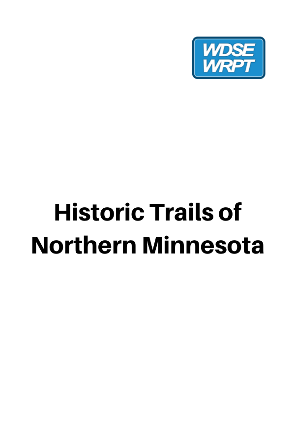 Poster image for Historic Trails of Northern Minnesota