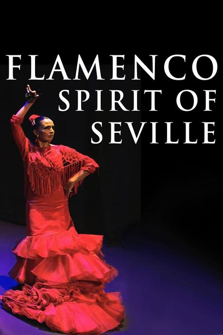 Flamenco: Spirit of Seville Poster
