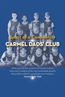 Carmel Dads' Club: Spirit of a Community