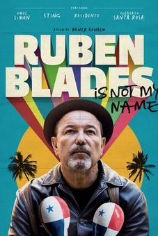 Ruben Blades Is Not My Name