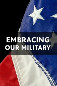 Embracing Our Military