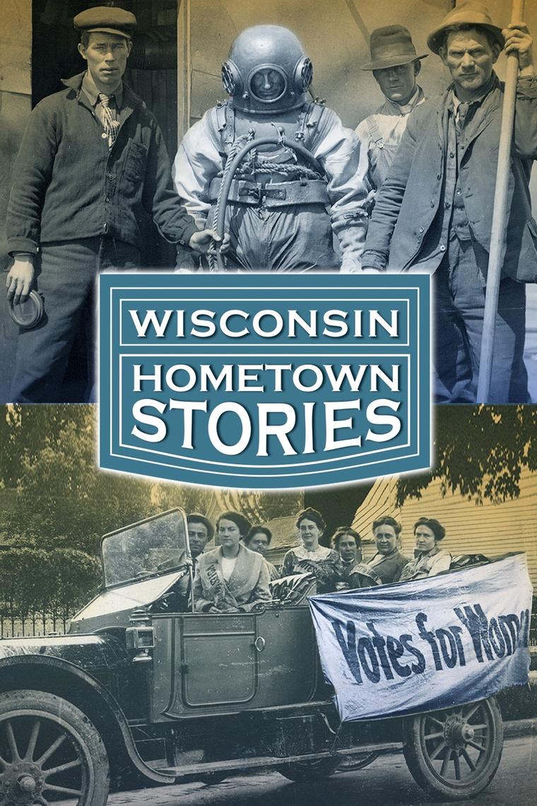 Wisconsin Hometown Stories